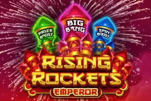 Rising Rockets Emperor